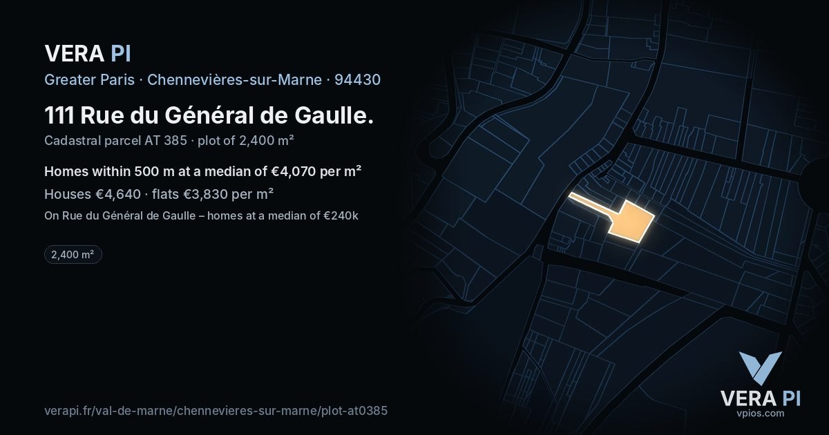 111 Rue du Général de Gaulle, Chennevières-sur-Marne at night – the plot lit, the parcels around coloured by the prices near them