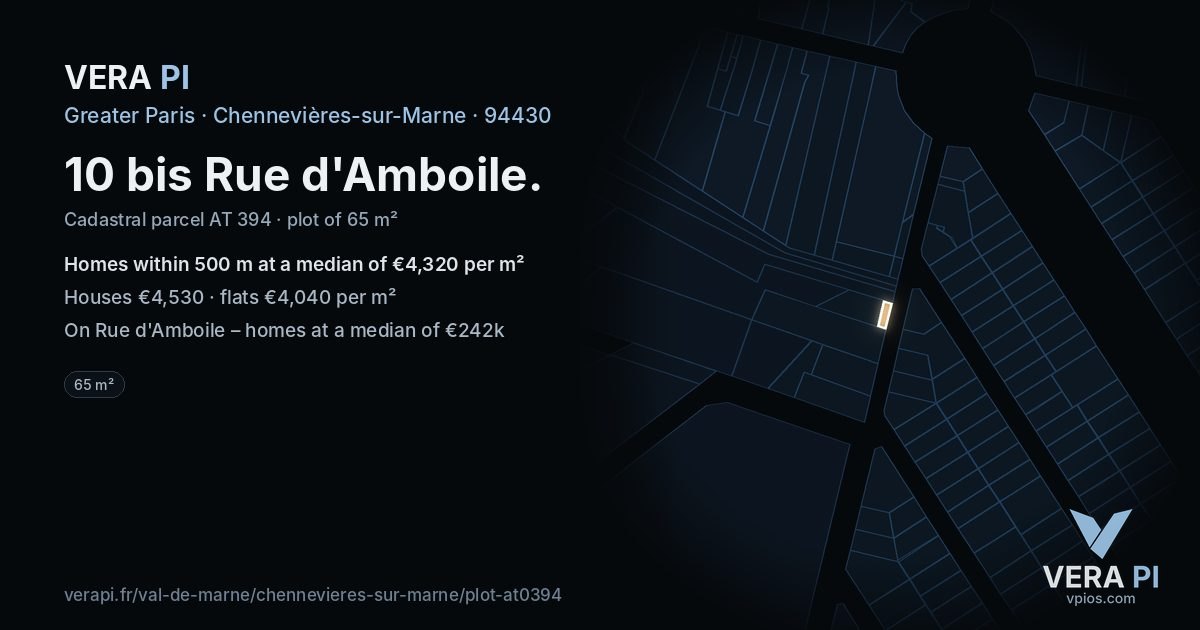10 bis Rue d'Amboile, Chennevières-sur-Marne at night – the plot lit, the parcels around coloured by the prices near them