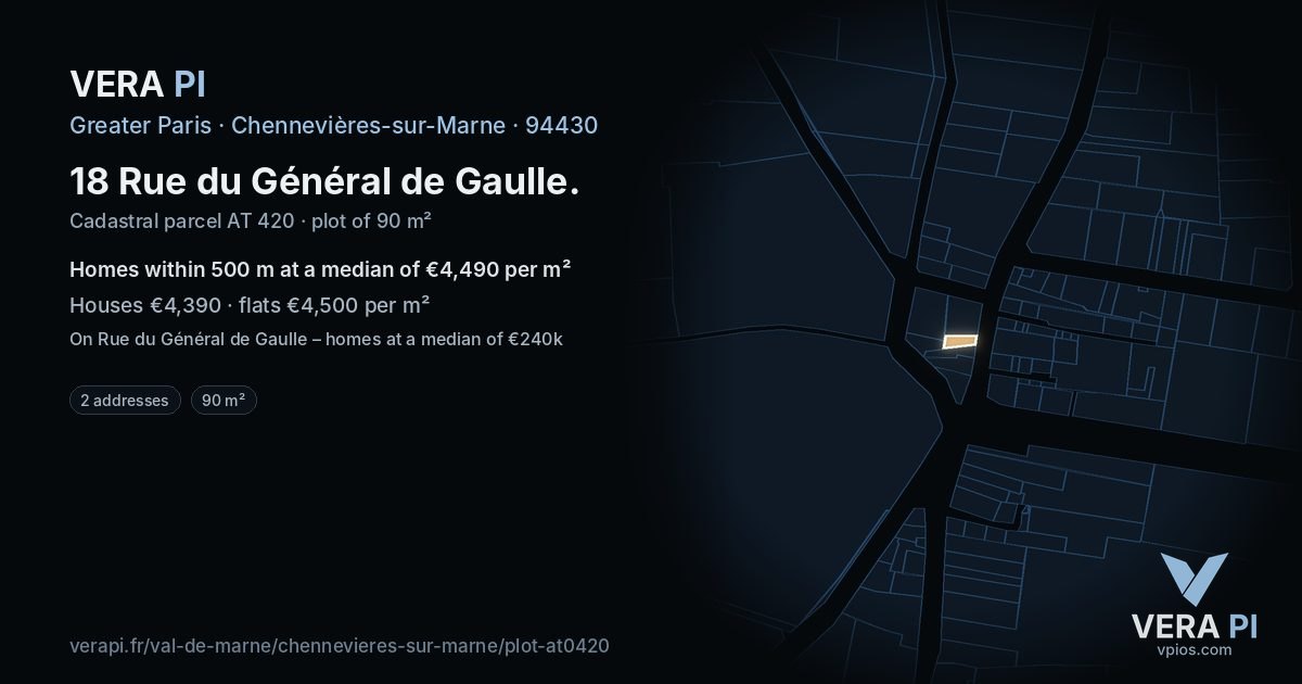 18 Rue du Général de Gaulle, Chennevières-sur-Marne at night – the plot lit, the parcels around coloured by the prices near them