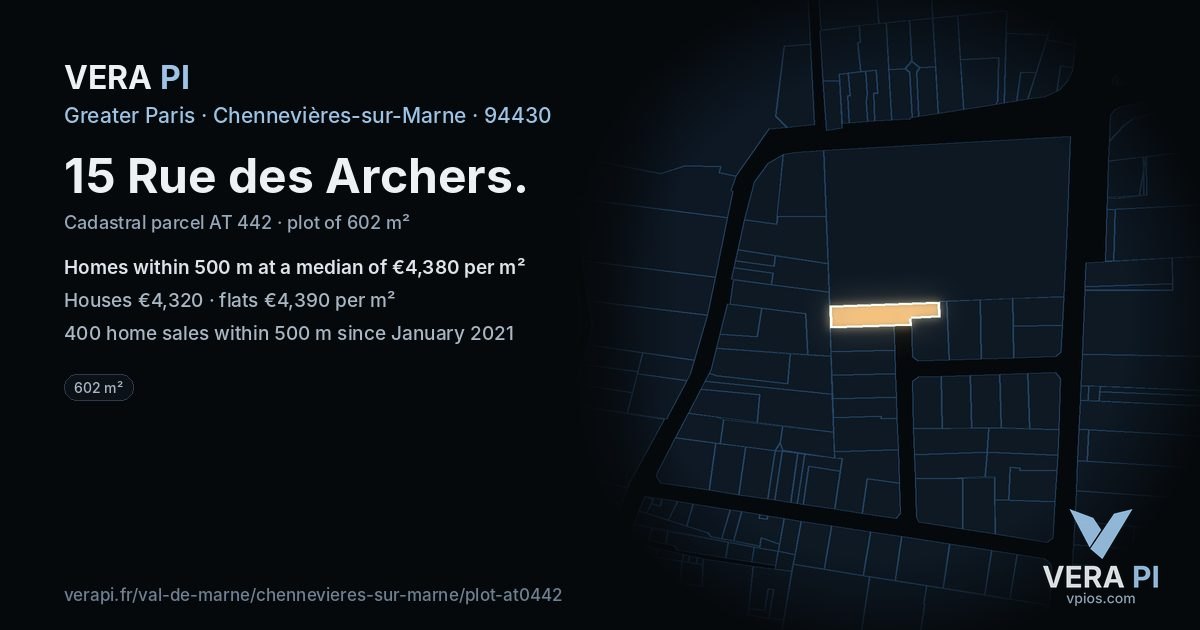 15 Rue des Archers, Chennevières-sur-Marne at night – the plot lit, the parcels around coloured by the prices near them