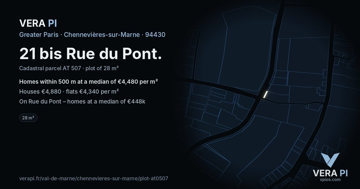 21 bis Rue du Pont, Chennevières-sur-Marne at night – the plot lit, the parcels around coloured by the prices near them