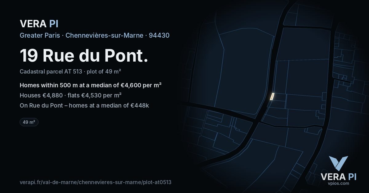 19 Rue du Pont, Chennevières-sur-Marne at night – the plot lit, the parcels around coloured by the prices near them