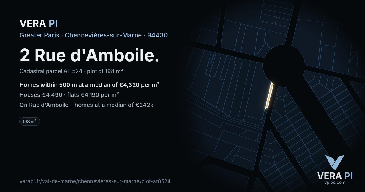 2 Rue d'Amboile, Chennevières-sur-Marne at night – the plot lit, the parcels around coloured by the prices near them