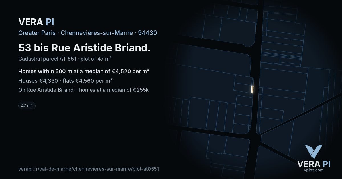 53 bis Rue Aristide Briand, Chennevières-sur-Marne at night – the plot lit, the parcels around coloured by the prices near them