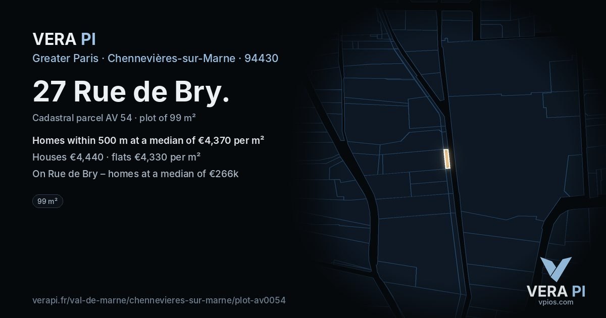 27 Rue de Bry, Chennevières-sur-Marne at night – the plot lit, the parcels around coloured by the prices near them