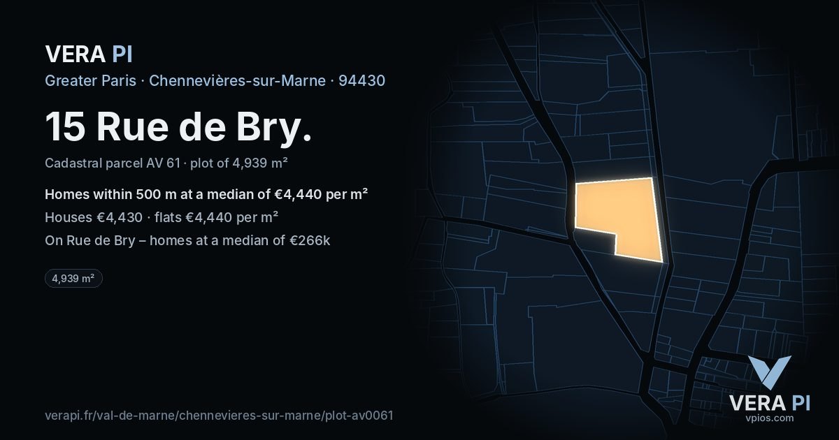 15 Rue de Bry, Chennevières-sur-Marne at night – the plot lit, the parcels around coloured by the prices near them