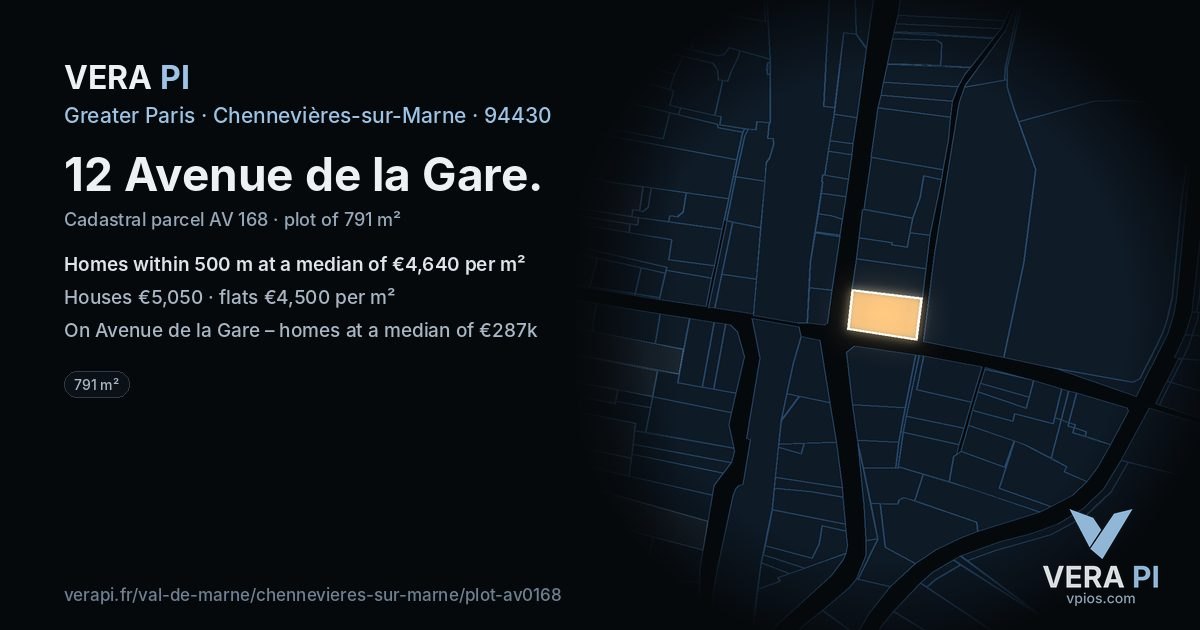 12 Avenue de la Gare, Chennevières-sur-Marne at night – the plot lit, the parcels around coloured by the prices near them