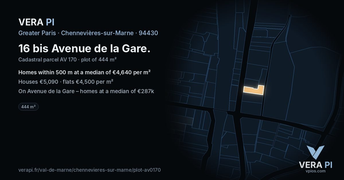 16 bis Avenue de la Gare, Chennevières-sur-Marne at night – the plot lit, the parcels around coloured by the prices near them