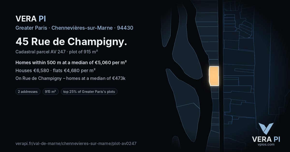 45 Rue de Champigny, Chennevières-sur-Marne at night – the plot lit, the parcels around coloured by the prices near them