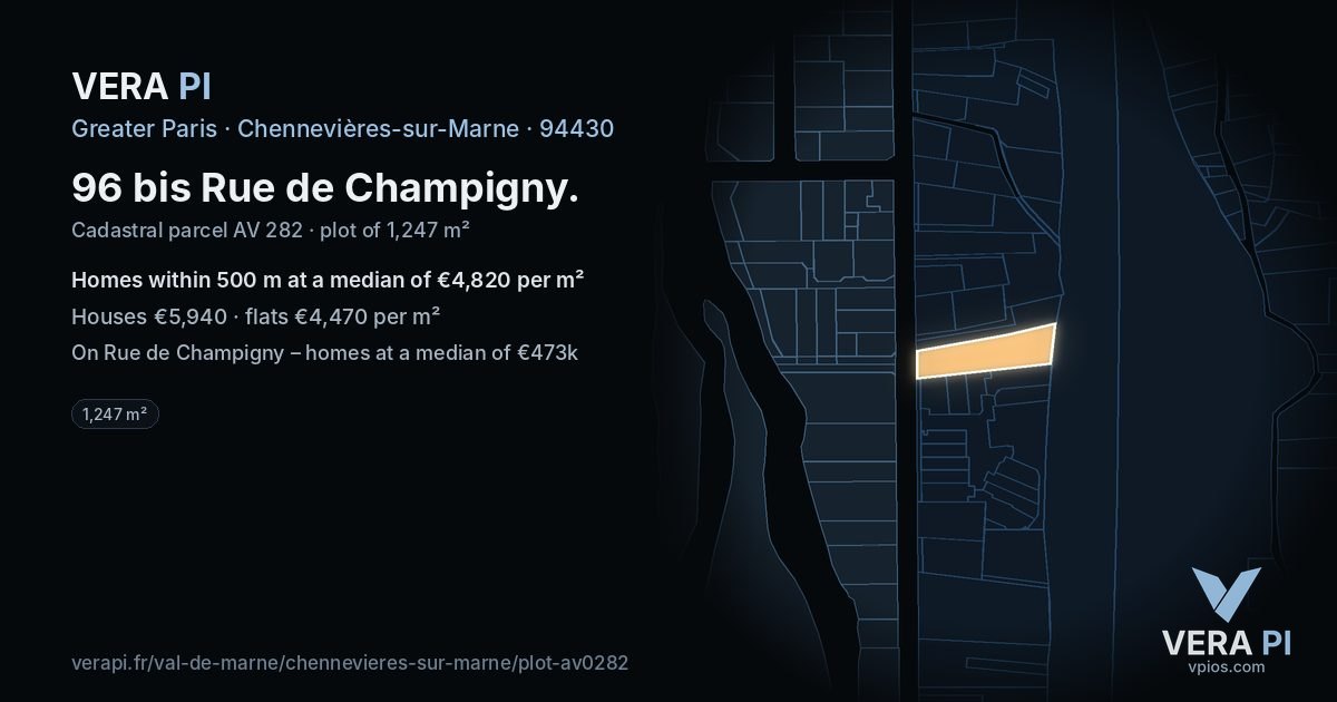 96 bis Rue de Champigny, Chennevières-sur-Marne at night – the plot lit, the parcels around coloured by the prices near them