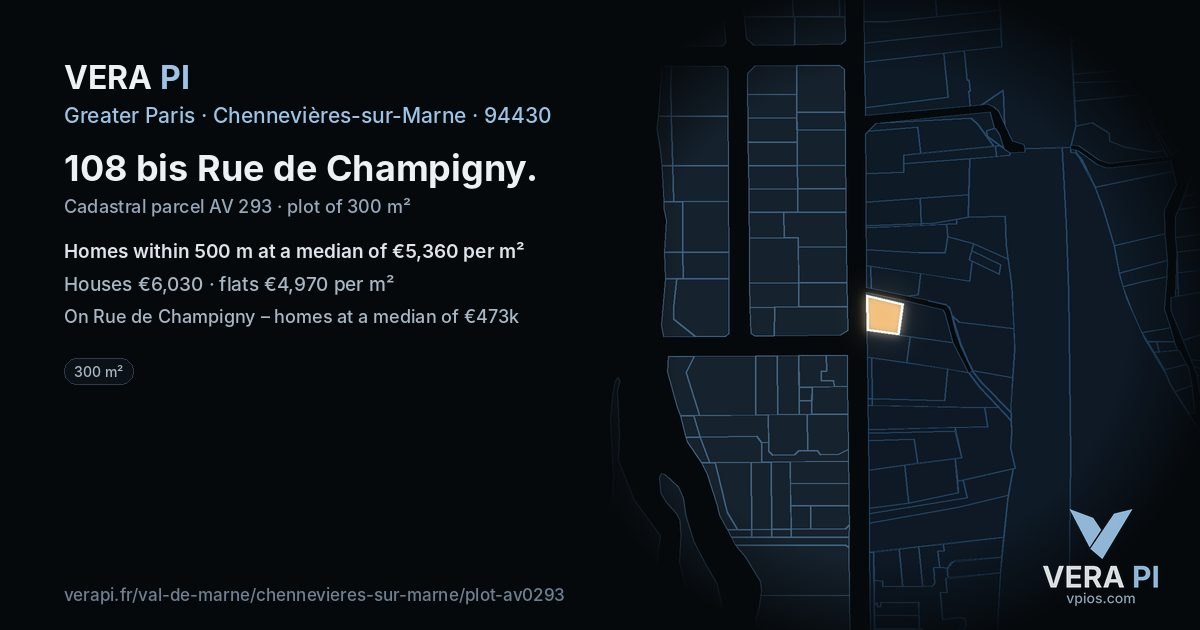 108 bis Rue de Champigny, Chennevières-sur-Marne at night – the plot lit, the parcels around coloured by the prices near them