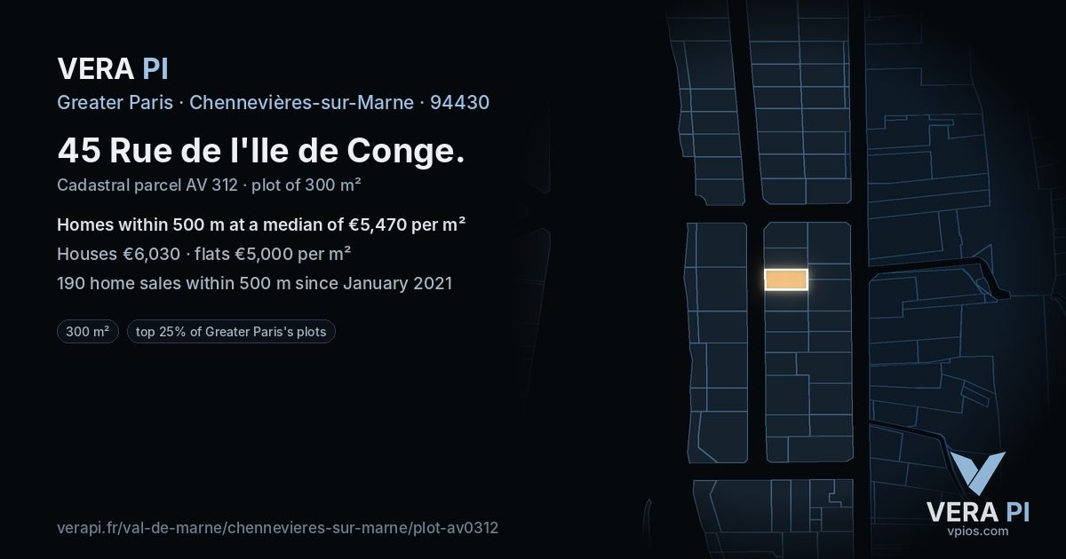 45 Rue de l'Ile de Conge, Chennevières-sur-Marne at night – the plot lit, the parcels around coloured by the prices near them