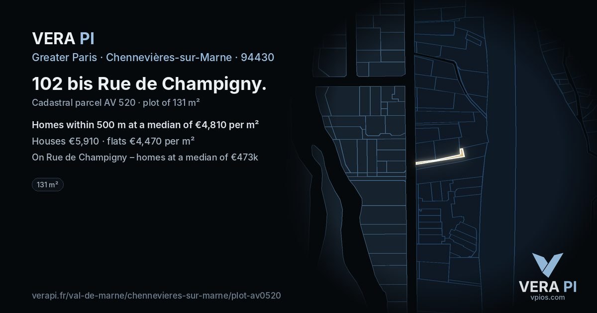 102 bis Rue de Champigny, Chennevières-sur-Marne at night – the plot lit, the parcels around coloured by the prices near them