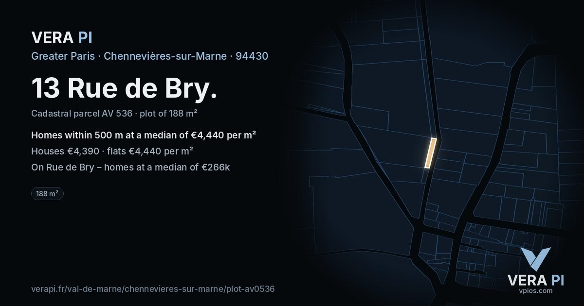 13 Rue de Bry, Chennevières-sur-Marne at night – the plot lit, the parcels around coloured by the prices near them