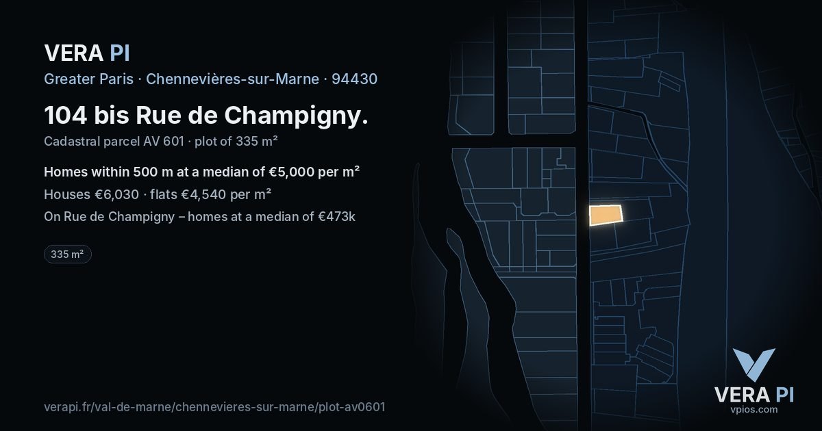 104 bis Rue de Champigny, Chennevières-sur-Marne at night – the plot lit, the parcels around coloured by the prices near them
