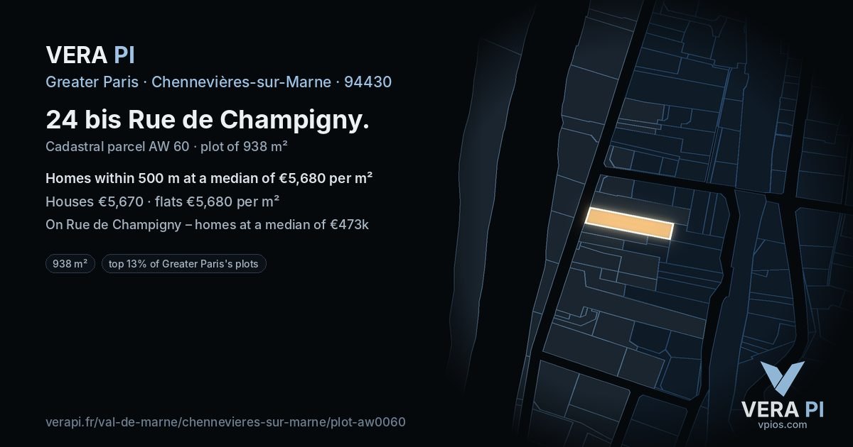 24 bis Rue de Champigny, Chennevières-sur-Marne at night – the plot lit, the parcels around coloured by the prices near them