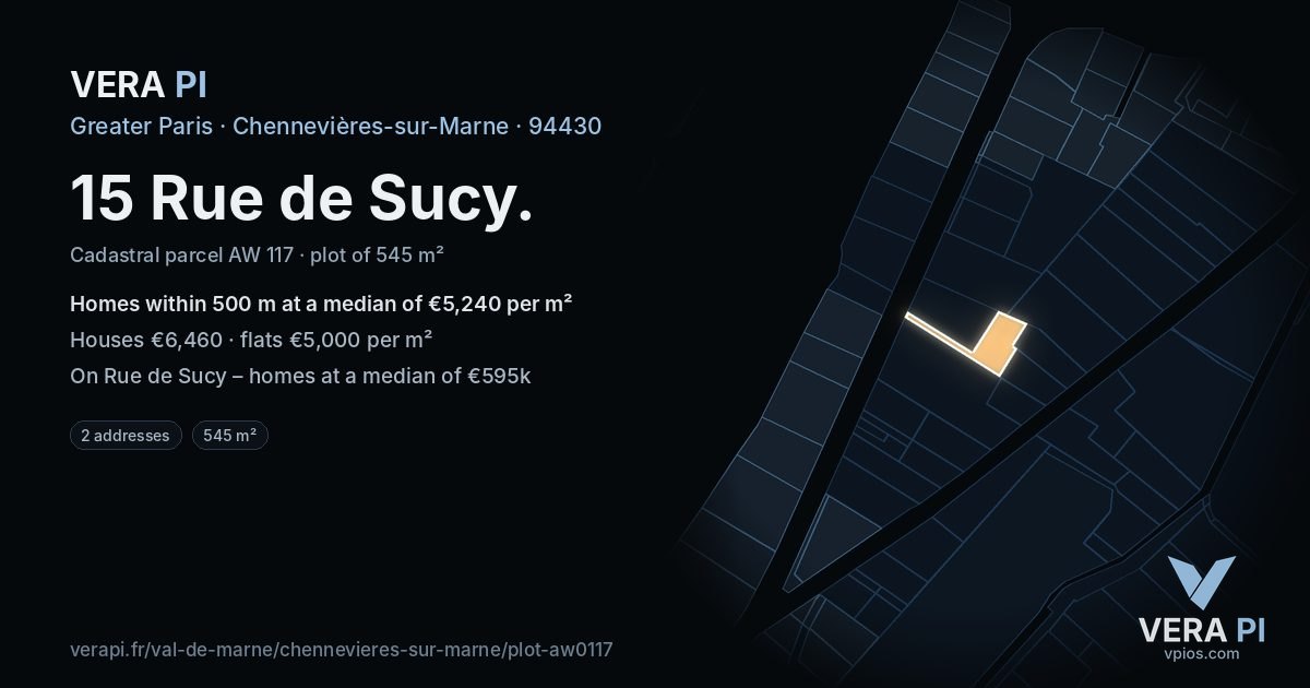 15 Rue de Sucy, Chennevières-sur-Marne at night – the plot lit, the parcels around coloured by the prices near them