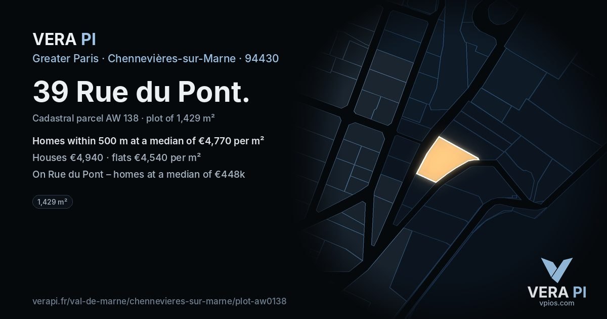 39 Rue du Pont, Chennevières-sur-Marne at night – the plot lit, the parcels around coloured by the prices near them