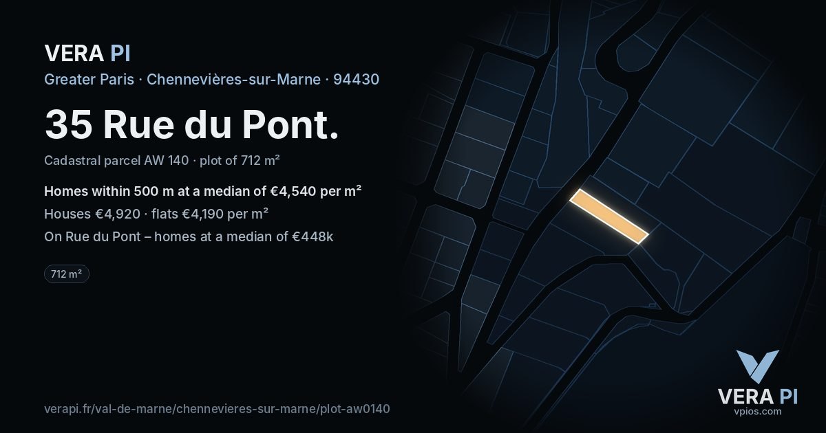 35 Rue du Pont, Chennevières-sur-Marne at night – the plot lit, the parcels around coloured by the prices near them