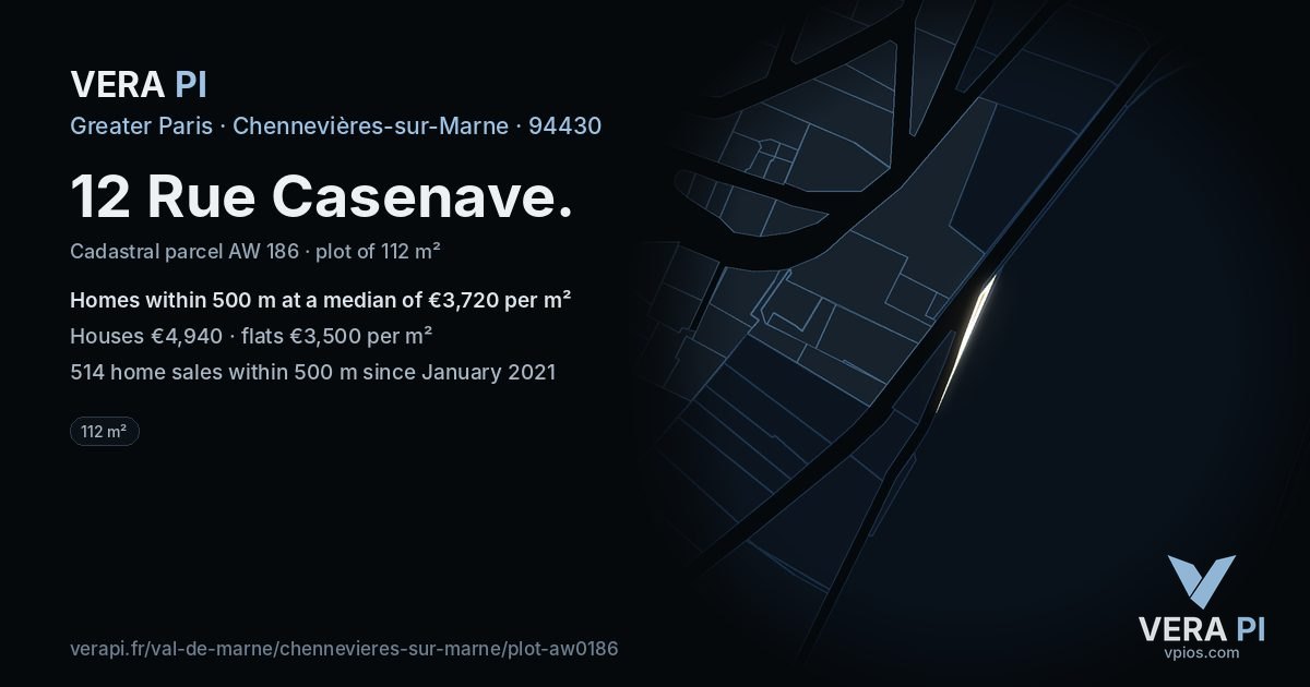12 Rue Casenave, Chennevières-sur-Marne at night – the plot lit, the parcels around coloured by the prices near them