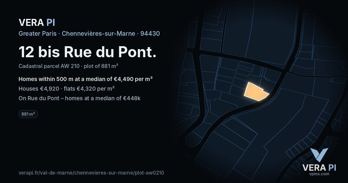 12 bis Rue du Pont, Chennevières-sur-Marne at night – the plot lit, the parcels around coloured by the prices near them