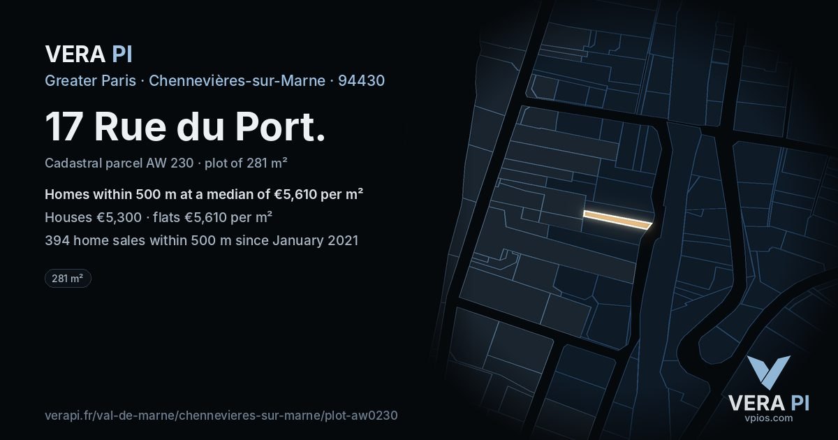17 Rue du Port, Chennevières-sur-Marne at night – the plot lit, the parcels around coloured by the prices near them