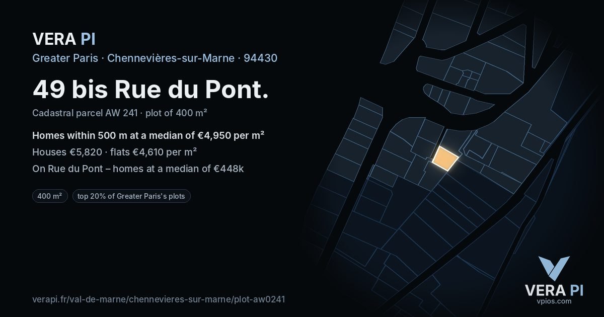 49 bis Rue du Pont, Chennevières-sur-Marne at night – the plot lit, the parcels around coloured by the prices near them