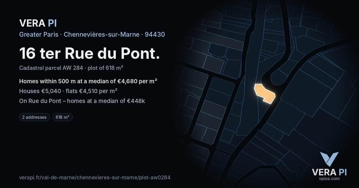 16 ter Rue du Pont, Chennevières-sur-Marne at night – the plot lit, the parcels around coloured by the prices near them