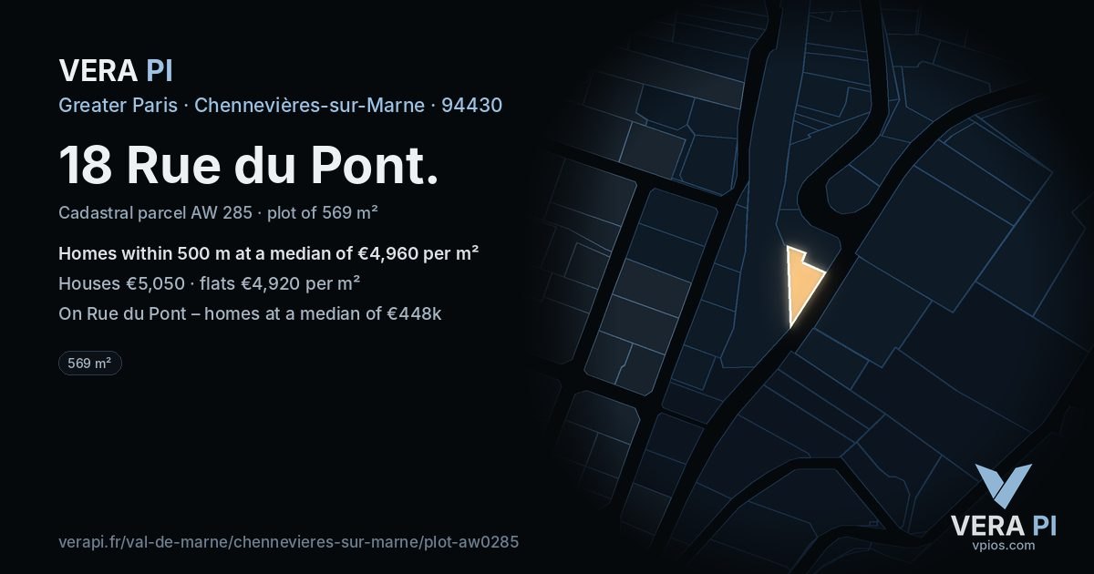 18 Rue du Pont, Chennevières-sur-Marne at night – the plot lit, the parcels around coloured by the prices near them