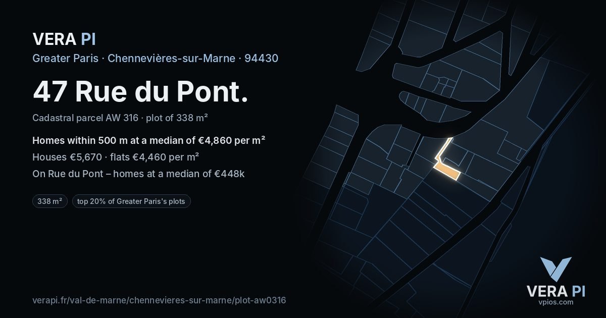 47 Rue du Pont, Chennevières-sur-Marne at night – the plot lit, the parcels around coloured by the prices near them