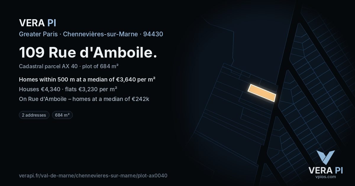 109 Rue d'Amboile, Chennevières-sur-Marne at night – the plot lit, the parcels around coloured by the prices near them