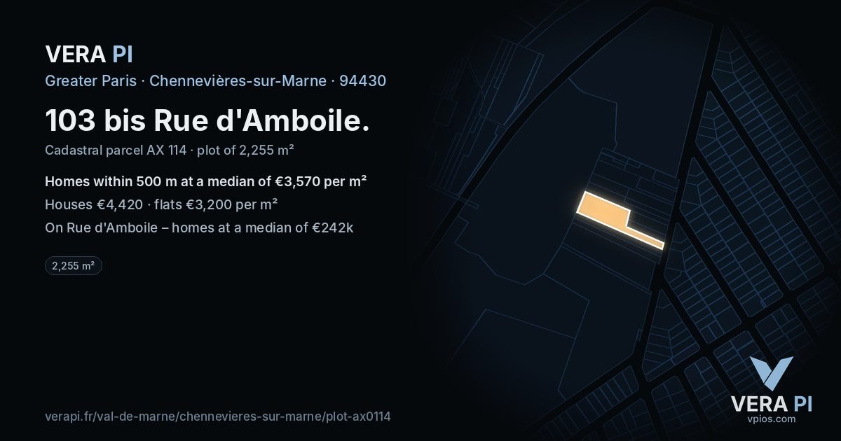103 bis Rue d'Amboile, Chennevières-sur-Marne at night – the plot lit, the parcels around coloured by the prices near them