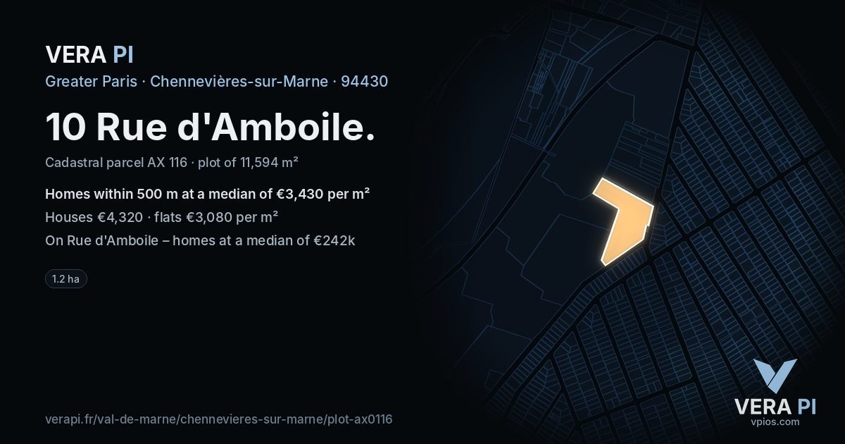 10 Rue d'Amboile, Chennevières-sur-Marne at night – the plot lit, the parcels around coloured by the prices near them