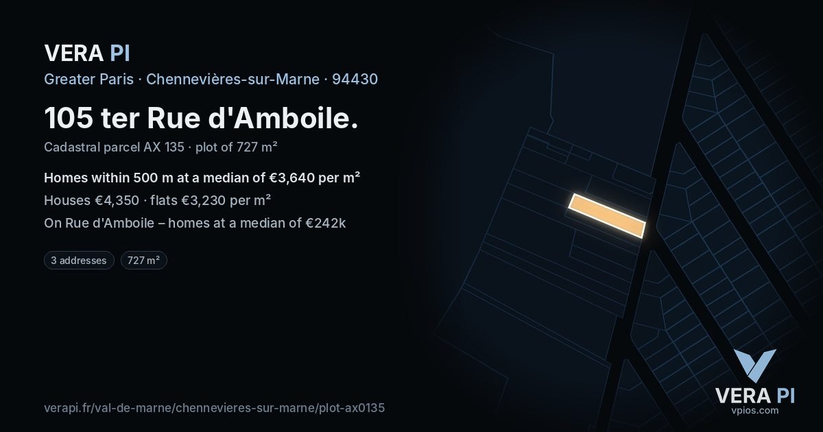 105 ter Rue d'Amboile, Chennevières-sur-Marne at night – the plot lit, the parcels around coloured by the prices near them