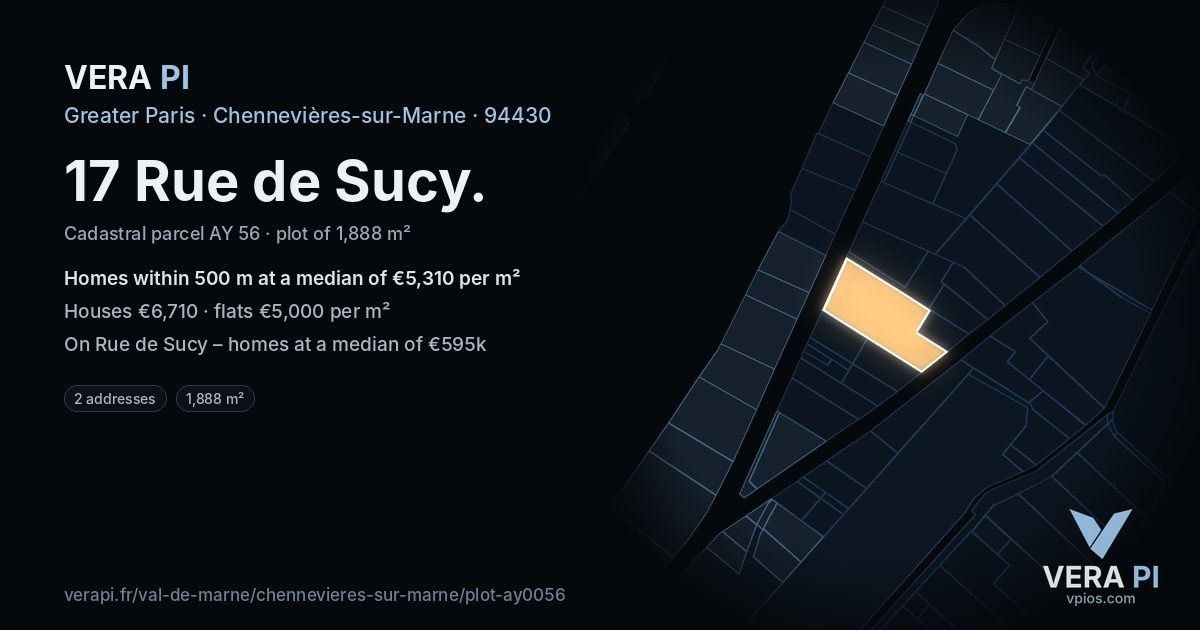17 Rue de Sucy, Chennevières-sur-Marne at night – the plot lit, the parcels around coloured by the prices near them