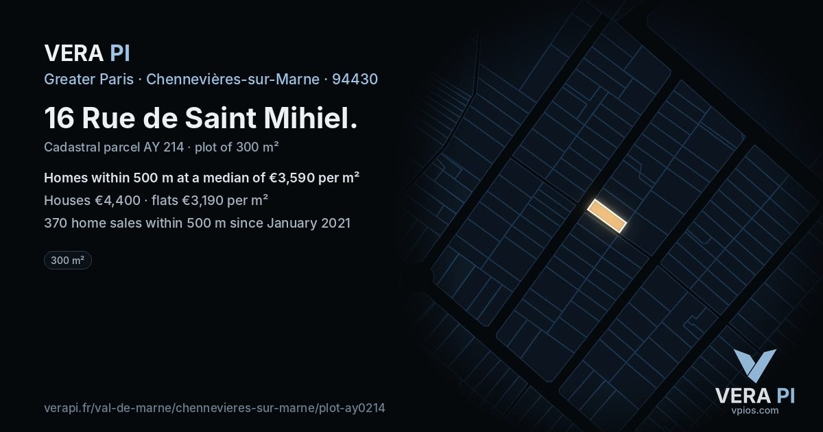 16 Rue de Saint Mihiel, Chennevières-sur-Marne at night – the plot lit, the parcels around coloured by the prices near them