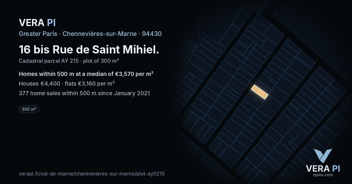 16 bis Rue de Saint Mihiel, Chennevières-sur-Marne at night – the plot lit, the parcels around coloured by the prices near them