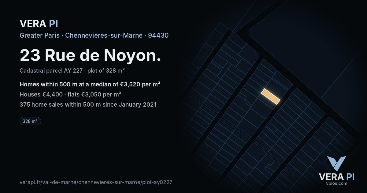 23 Rue de Noyon, Chennevières-sur-Marne at night – the plot lit, the parcels around coloured by the prices near them