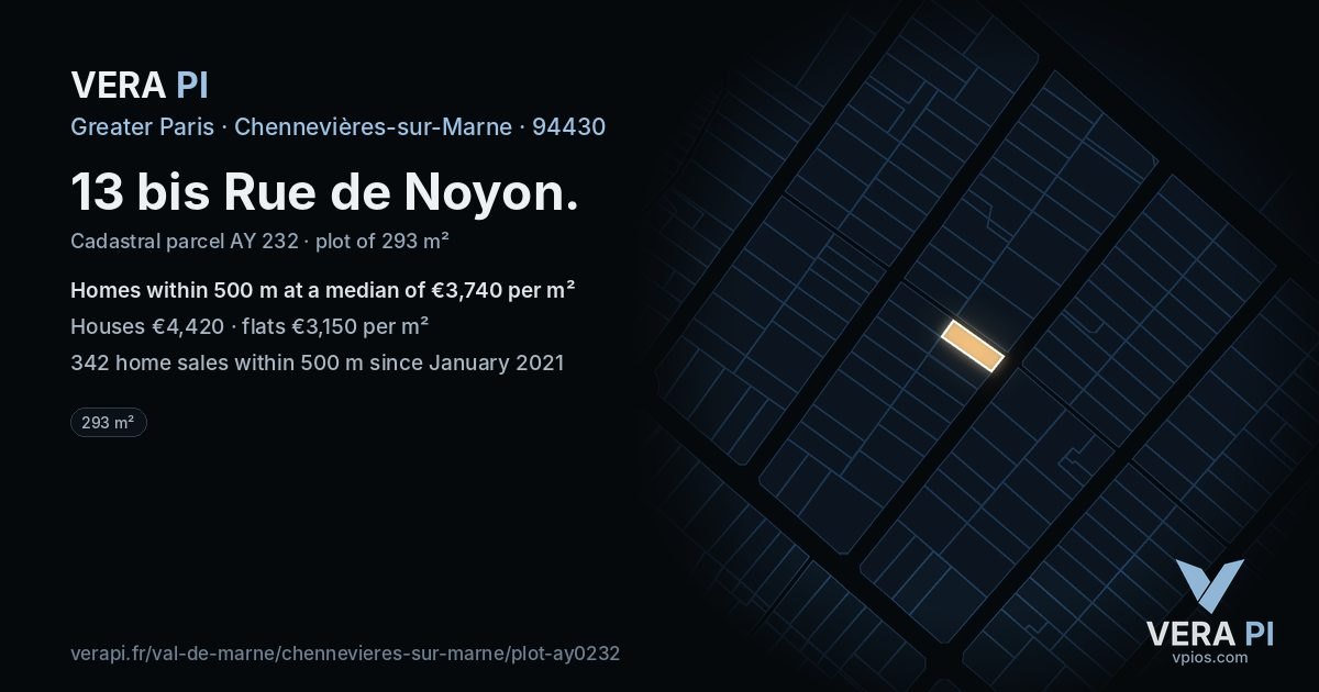 13 bis Rue de Noyon, Chennevières-sur-Marne at night – the plot lit, the parcels around coloured by the prices near them