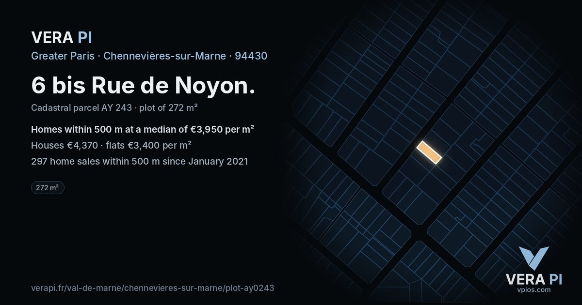 6 bis Rue de Noyon, Chennevières-sur-Marne at night – the plot lit, the parcels around coloured by the prices near them