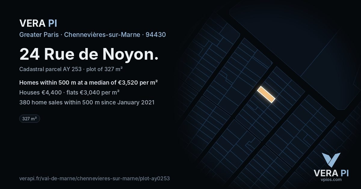 24 Rue de Noyon, Chennevières-sur-Marne at night – the plot lit, the parcels around coloured by the prices near them