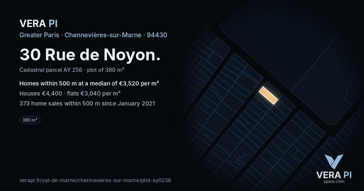 30 Rue de Noyon, Chennevières-sur-Marne at night – the plot lit, the parcels around coloured by the prices near them