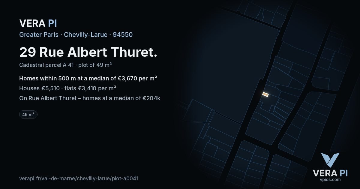 29 Rue Albert Thuret, Chevilly-Larue at night – the plot lit, the parcels around coloured by the prices near them