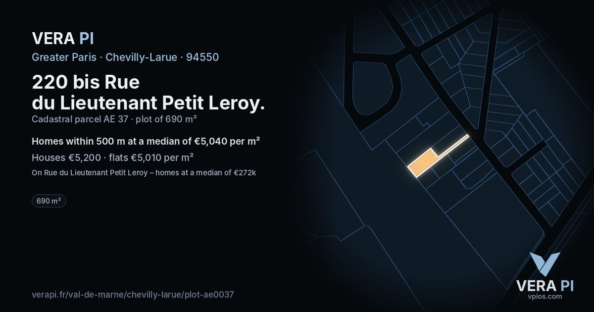 220 bis Rue du Lieutenant Petit Leroy, Chevilly-Larue at night – the plot lit, the parcels around coloured by the prices near them