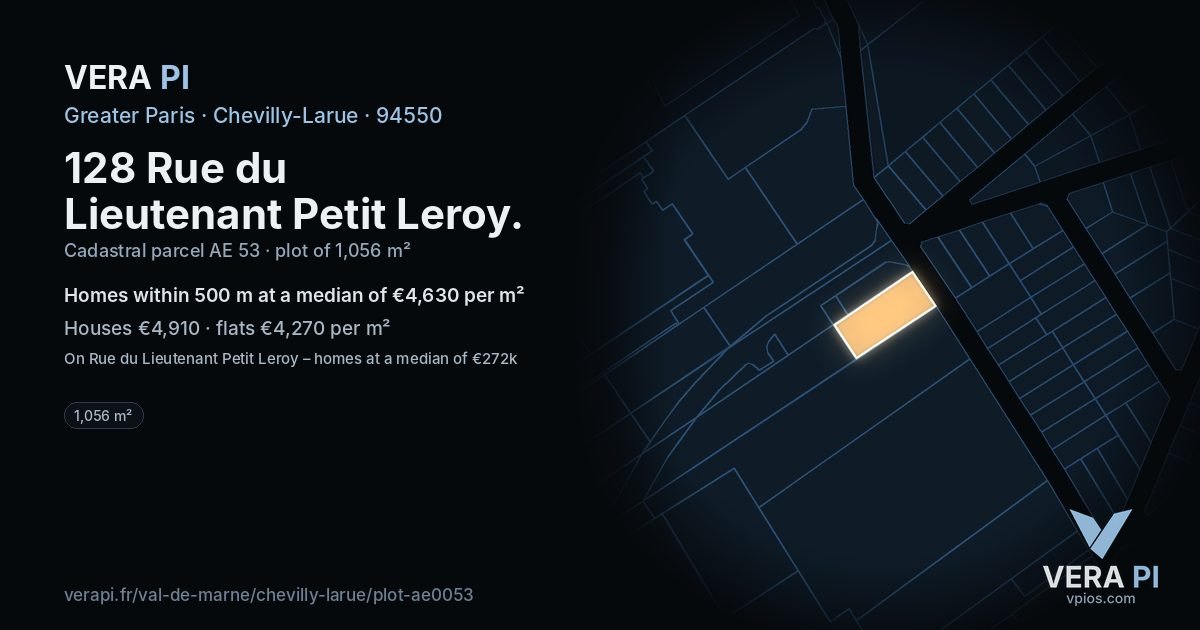 128 Rue du Lieutenant Petit Leroy, Chevilly-Larue at night – the plot lit, the parcels around coloured by the prices near them