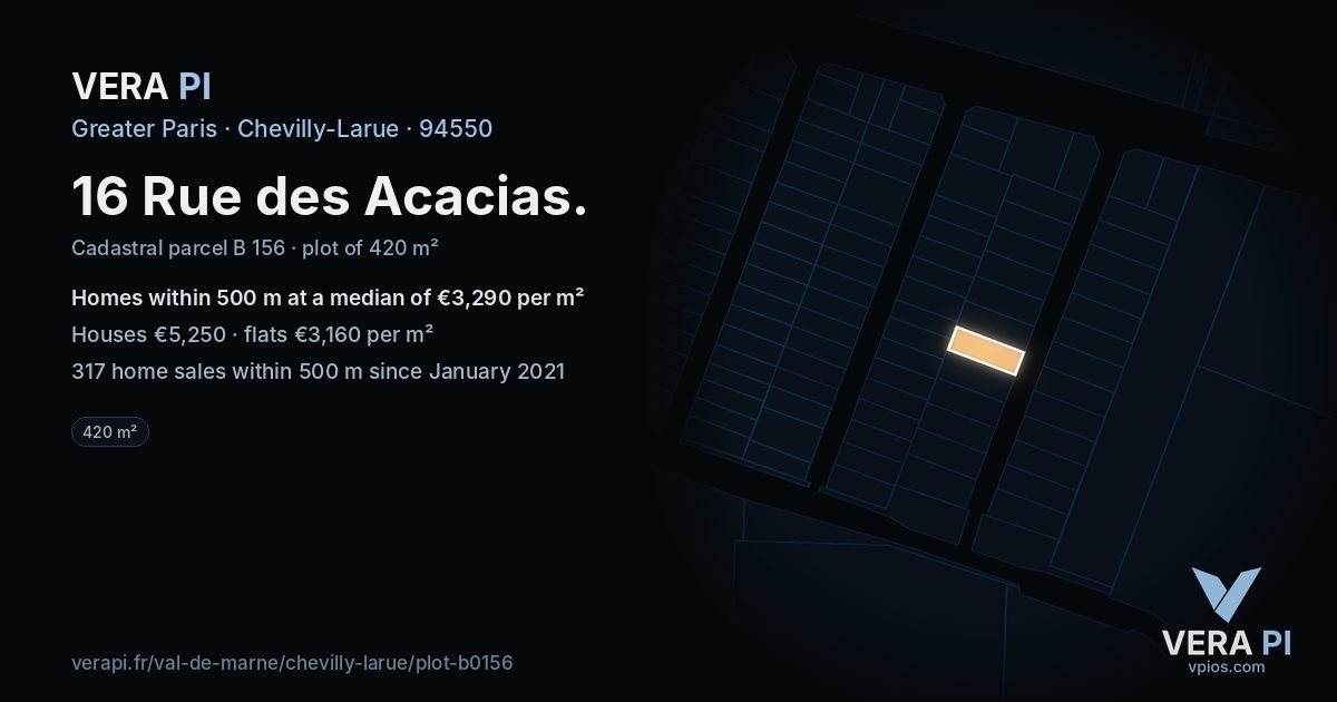 16 Rue des Acacias, Chevilly-Larue at night – the plot lit, the parcels around coloured by the prices near them