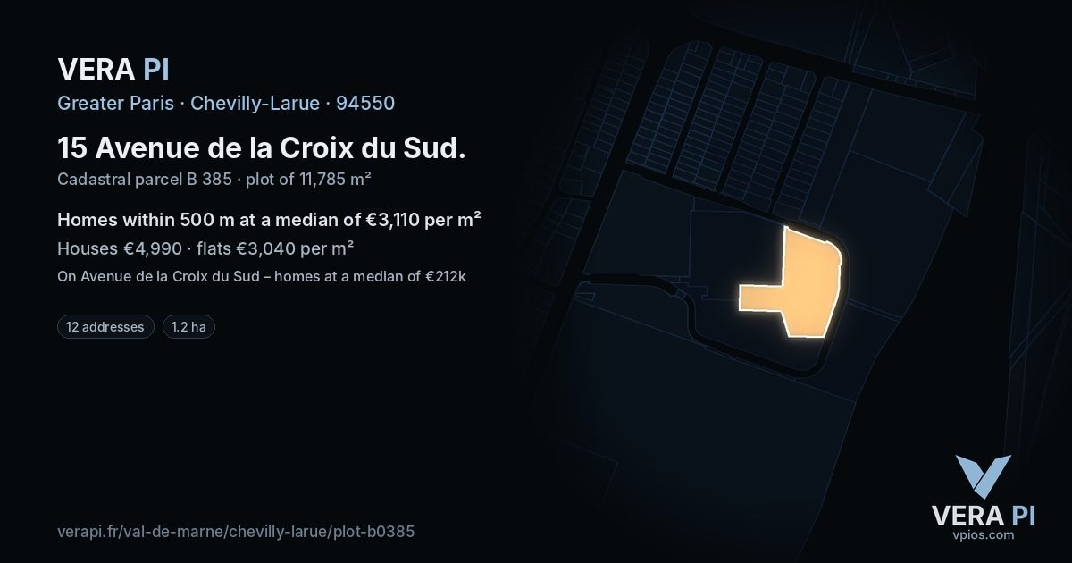 15 Avenue de la Croix du Sud, Chevilly-Larue at night – the plot lit, the parcels around coloured by the prices near them