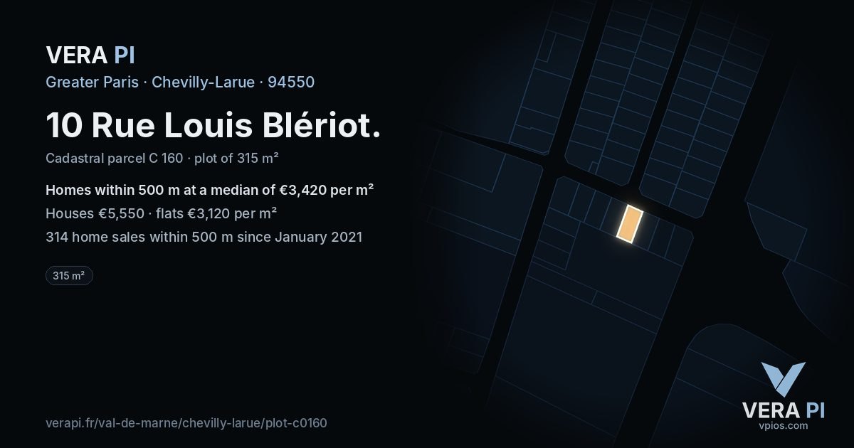 10 Rue Louis Blériot, Chevilly-Larue at night – the plot lit, the parcels around coloured by the prices near them