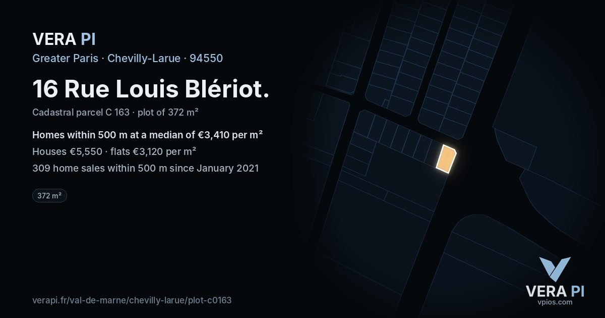 16 Rue Louis Blériot, Chevilly-Larue at night – the plot lit, the parcels around coloured by the prices near them