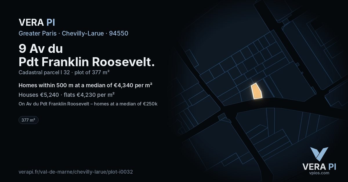 9 Av du Pdt Franklin Roosevelt, Chevilly-Larue at night – the plot lit, the parcels around coloured by the prices near them